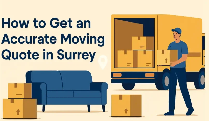 How to Get an Accurate Moving Quote in Surrey